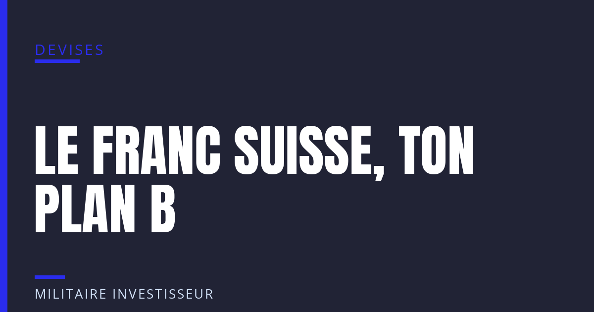 Investir en franc suisse pour se protéger de l'euro